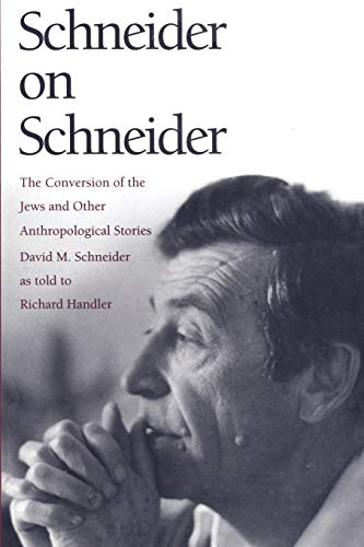 Beispielbild fr Schneider on Schneider   The Conversion of the Jews and Other Anthropological Stories zum Verkauf von Revaluation Books