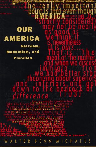 Beispielbild fr Our America: Nativism, Modernism, and Pluralism (Post-Contemporary Interventions) zum Verkauf von Gulf Coast Books