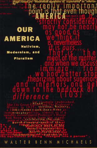 9780822317005: Our America: Nativism, Modernism and Pluralism (Post-Contemporary Interventions)