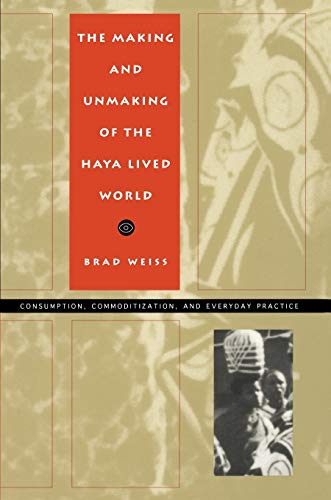 The Making and Unmaking of the Haida Lived World Consumption Commoditization and Everyday Practice