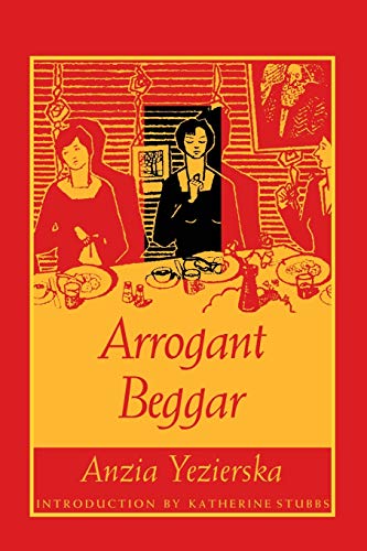 Arrogant Beggar (9780822317494) by Yezierska, Anzia