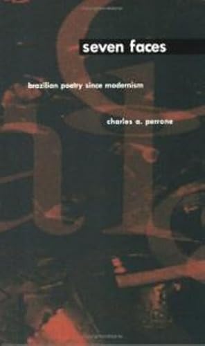 Beispielbild fr Seven Faces: Brazilian Poetry Since Modernism zum Verkauf von HPB-Diamond