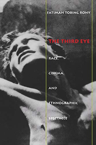 Imagen de archivo de The Third Eye: Race, Cinema, and Ethnographic Spectacle a la venta por ThriftBooks-Atlanta