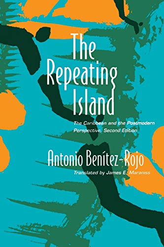 Stock image for The Repeating Island: The Caribbean and the Postmodern Perspective (Post-Contemporary Interventions) for sale by BooksRun