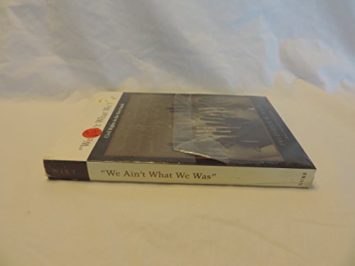 Stock image for We Ain't What We Was: Civil Rights in the New South for sale by Bookplate