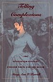 Stock image for Telling Complexions: The Nineteenth-Century English Novel and the Blush for sale by THE SAINT BOOKSTORE
