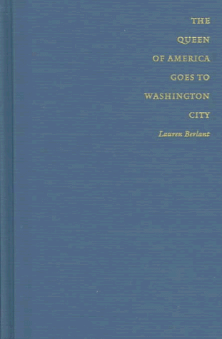 Imagen de archivo de The Queen of America Goes to Washington City: Essays on Sex and Citizenship (Series Q) a la venta por HPB-Ruby