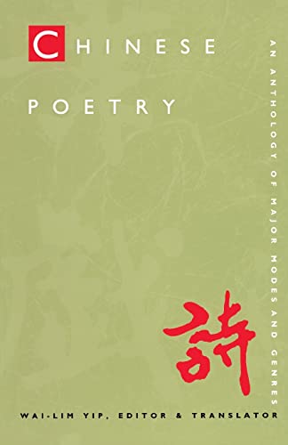 Stock image for Chinese Poetry, 2nd ed., Revised: An Anthology of Major Modes and Genres for sale by Indiana Book Company