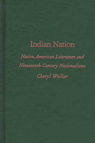 9780822319504: Indian Nation: Native American Literature and Nineteenth-Century Nationalisms