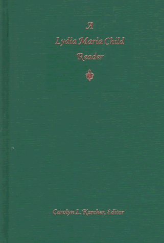 Stock image for A Lydia Maria Child Reader (New Americanists) for sale by 3rd St. Books