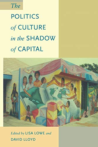 Beispielbild fr The Politics of Culture in the Shadow of Capital (Post-Contemporary Interventions) zum Verkauf von Goodwill of Colorado