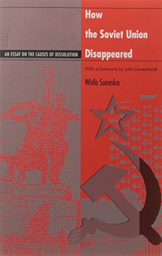 Stock image for How the Soviet Union Disappeared: An Essay on the Causes of Dissolution for sale by SecondSale