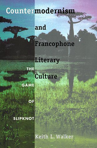 Beispielbild fr Countermodernism and Francophone Literary Culture: The Game of Slipknot (New Americanists) zum Verkauf von Bookmans