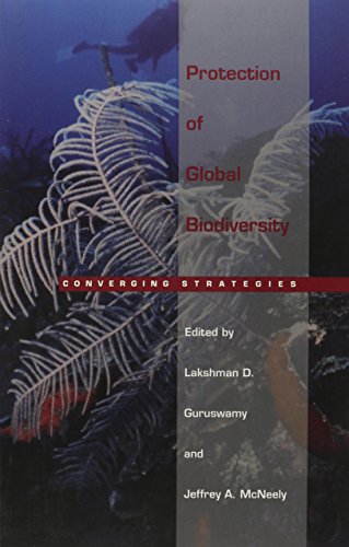 Stock image for Protection of Global Biodiversity: Converging Strategies for sale by TranceWorks