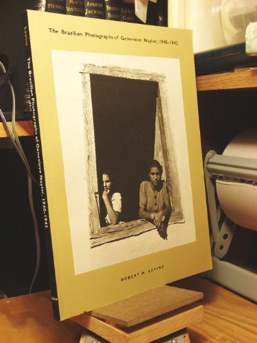 Beispielbild fr The Brazilian Photographs of Genevieve Naylor, 1940-1942 zum Verkauf von Books From California