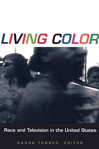 Imagen de archivo de Living Color: Race and Television in the United States (Console-ing Passions) a la venta por SecondSale
