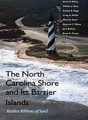 9780822322085: The North Carolina Shore and Its Barrier Islands: Restless Ribbons of Sand