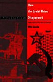 9780822322351: How the Soviet Union Disappeared: An Essay on the Causes of Dissolution