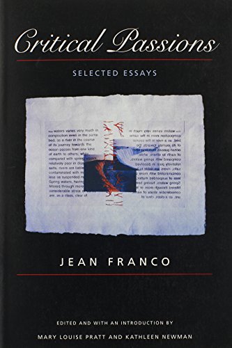 Imagen de archivo de Critical Passions: Selected Essays (Post-Contemporary Interventions) a la venta por HPB-Red