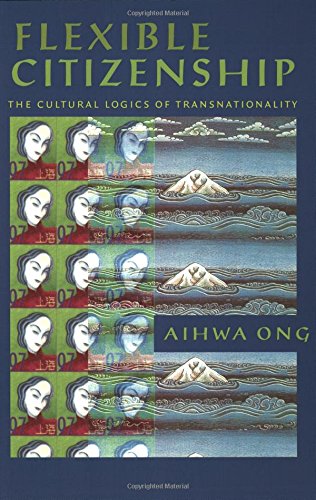 Beispielbild fr Flexible Citizenship: The Cultural Logics of Transnationality zum Verkauf von BooksRun