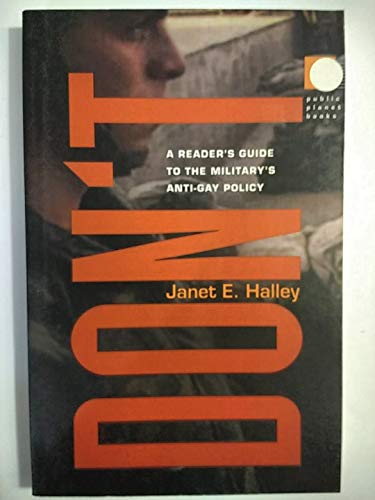 Beispielbild fr Don't : A Reader's Guide to the Military's Anti-Gay Policy zum Verkauf von Better World Books