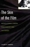 9780822323587: The Skin of the Film: Intercultural Cinema, Embodiment, and the Senses