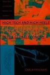 Imagen de archivo de High Tech and High Heels in the Global Economy : Women, Work, and Pink Collar Identities in the Caribbean a la venta por Midtown Scholar Bookstore