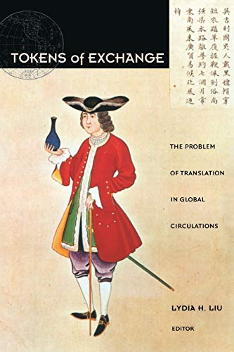 9780822324249: Tokens of Exchange: The Problem of Translation in Global Circulations (Post-Contemporary Interventions)
