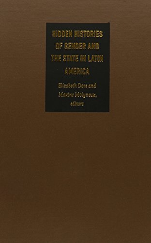 Stock image for The Hidden Histories of Gender and the State in Latin America for sale by Midtown Scholar Bookstore