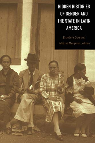 9780822324690: Hidden Histories of Gender and the State in Latin America