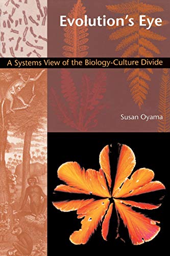 Stock image for Evolution's Eye: A Systems View of the Biology-Culture Divide (Science and Cultural Theory) for sale by Bookmonger.Ltd