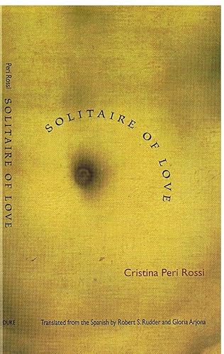 Solitaire of Love (9780822325031) by Peri Rossi, Cristina