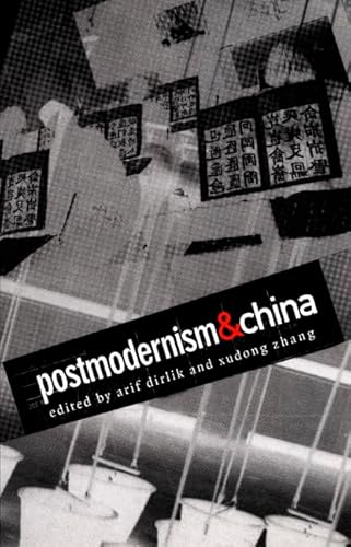 Beispielbild fr Postmodernism and China (A Boundary 2 Book) zum Verkauf von THE SAINT BOOKSTORE