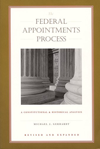 Beispielbild fr The Federal appointments process : a constitutional and historical analysis. zum Verkauf von Kloof Booksellers & Scientia Verlag