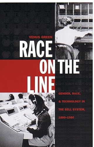 9780822325543: Race on the Line: Gender, Labor, and Technology in the Bell System, 1880-1980