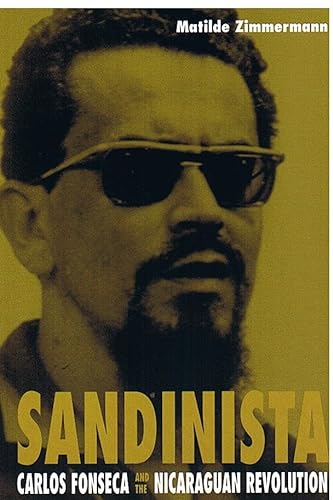 9780822325819: Sandinista: Carlos Fonseca and the Nicaraguan Revolution