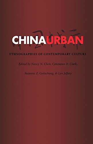 9780822326403: China Urban: Ethnographies of Contemporary Culture