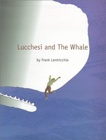Stock image for Lucchesi and The Whale (Post-Contemporary Interventions) for sale by Wonder Book