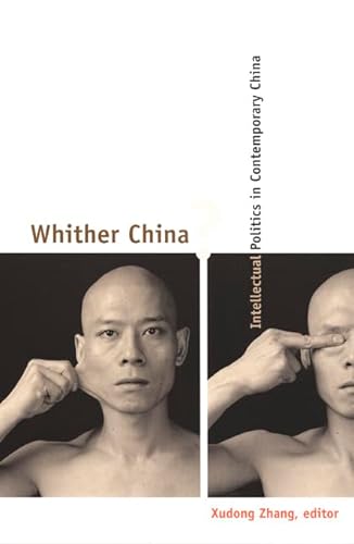Beispielbild fr Whither China?: Intellectual Politics in Contemporary China (Science and Cultural Theory) zum Verkauf von Nauka Japan LLC