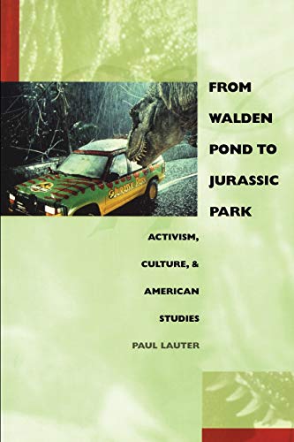 Imagen de archivo de From Walden Pond to Jurassic Park: Activism, Culture, & American Studies a la venta por ThriftBooks-Dallas