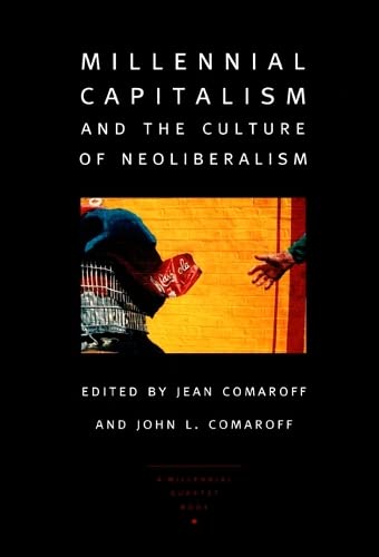 9780822327042: Millennial Capitalism and the Culture of Neoliberalism