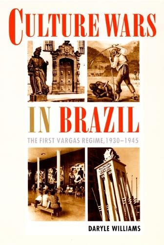 9780822327080: Culture Wars in Brazil: The First Vargas Regime, 1930–1945