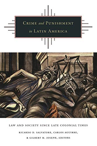 9780822327448: Crime and Punishment in Latin America: Law and Society Since Late Colonial Times