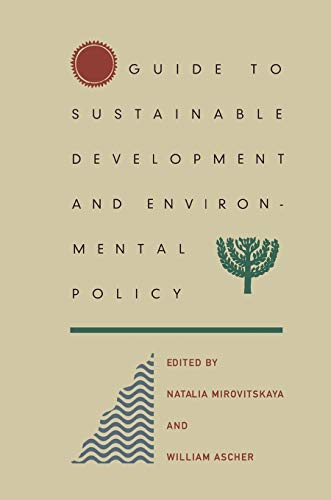 Stock image for Guide to Sustainable Development and Environmental Policy for sale by Better World Books