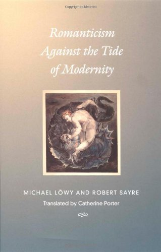 9780822327844: Romanticism Against the Tide of Modernity (Post-Contemporary Interventions)