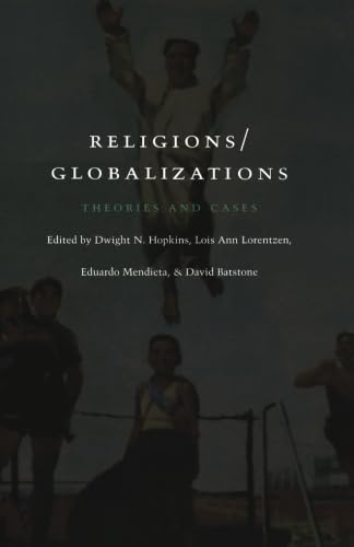 9780822327950: Religions/Globalizations: Theories and Cases