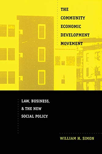 Imagen de archivo de The Community Economic Development Movement: Law, Business, and the New Social Policy a la venta por SecondSale