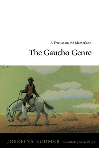 Stock image for The Gaucho Genre   A Treatise on the Motherland for sale by Revaluation Books