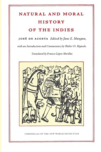 Stock image for Natural and Moral History of the Indies (Chronicles of the New World Encounter) for sale by Irish Booksellers