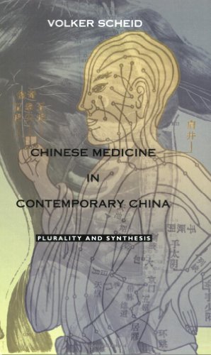 9780822328728: Chinese Medicine in Contemporary China: Plurality and Synthesis